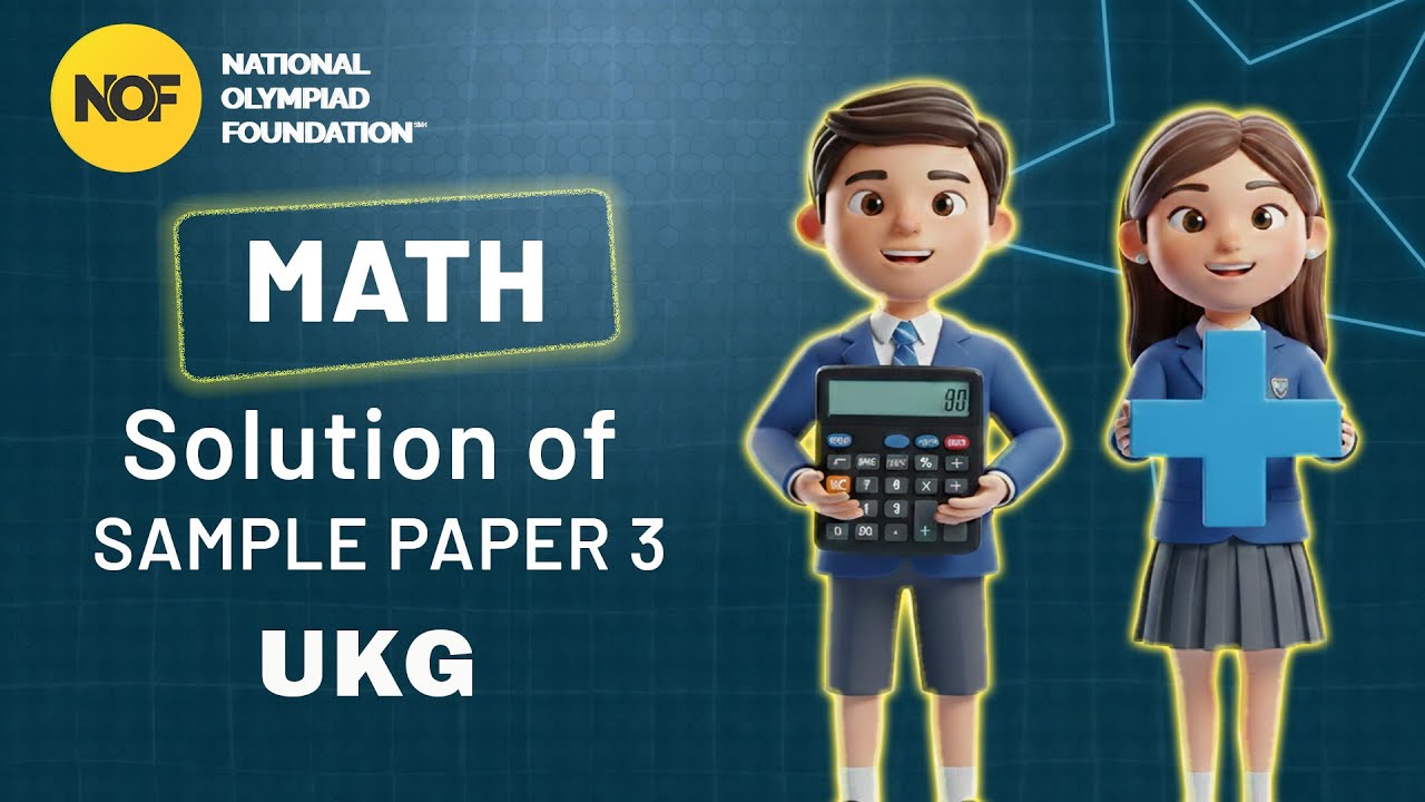 UKG - MATH - NOF Sample paper solution - 3