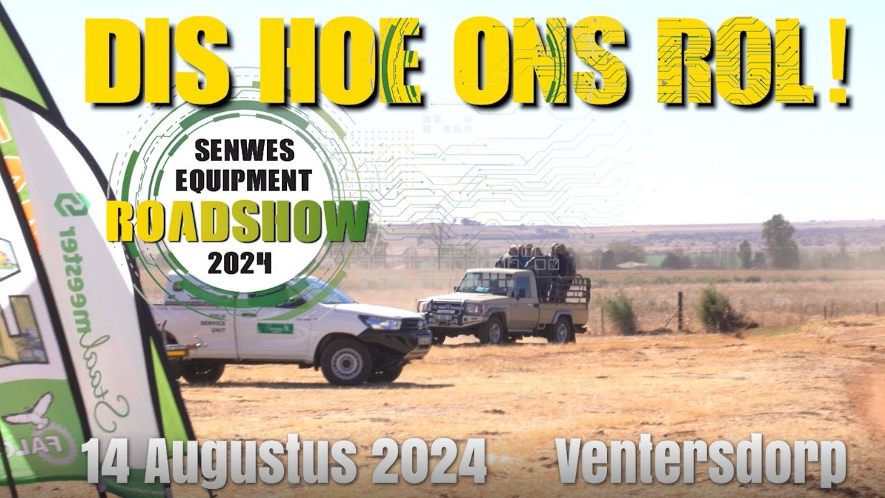 Rysmierbult/ Ventersdorp | Senwes Equipment Roadshow 2024