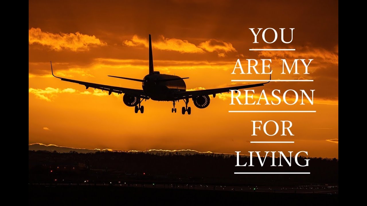 YOU ARE MY REASON FOR LIVING