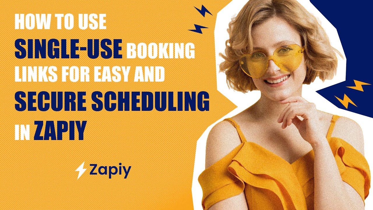 How to Use Single-Use Booking Links for Easy and Secure Scheduling in Zapiy