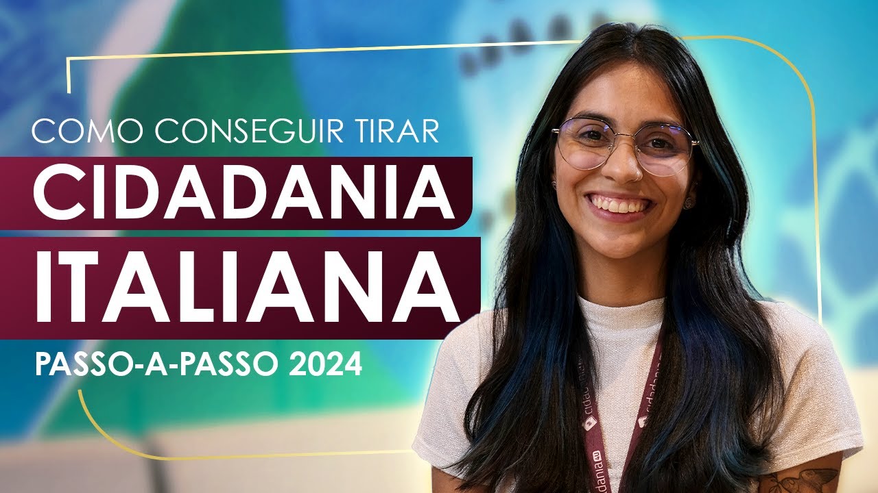 Passo a Passo processo de dupla cidadania italiana 2024!