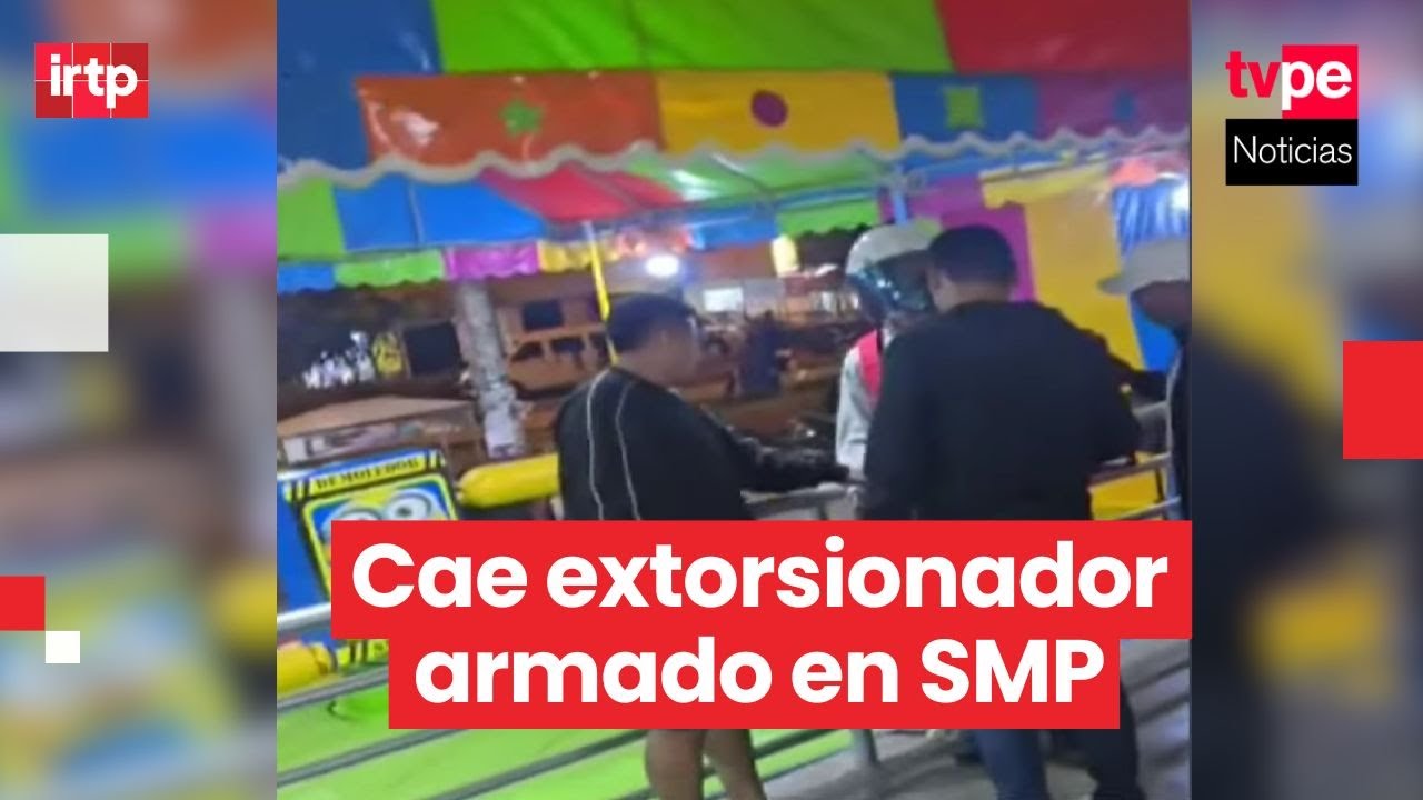 PNP captura en SMP a joven armado ligado a banda de extorsi&oacute;n