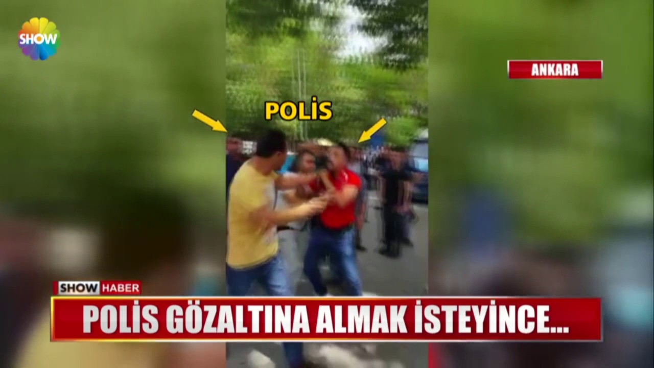 Polis gözaltına almak isteyince...