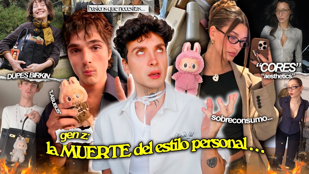 la MUERTE del ESTILO PERSONAL en la Generación Z...CRISIS de IDENTIDAD, sobreconsumo & uniformidad