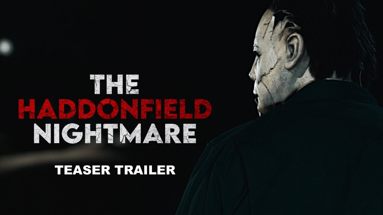 The Haddonfield Nightmare: A Halloween Fan Film (2021) Official Teaser Trailer (HD)