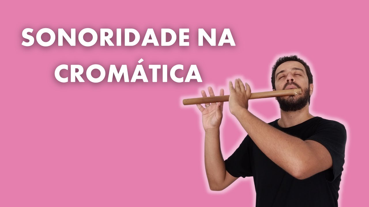 SONORIDADE NA CROMÁTICA (PÍFANO) | André Siqueira