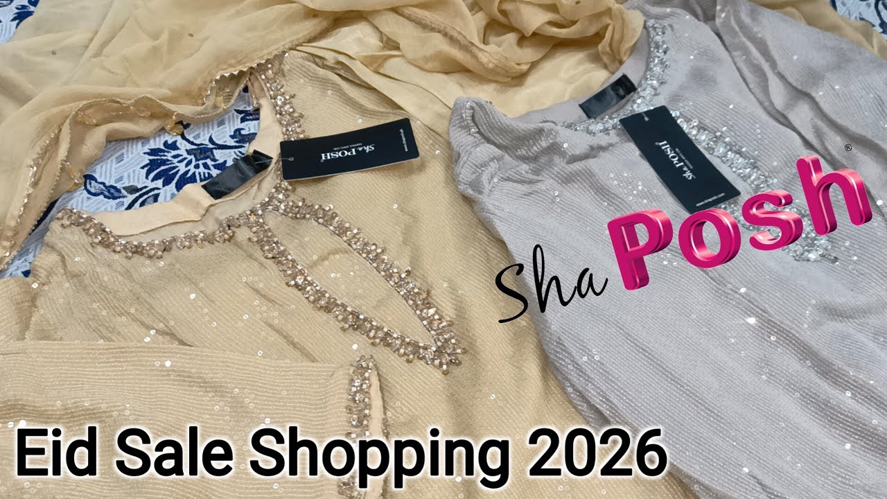 Sha Posh Eid Sale 2026😍Sha Posh Fancy Collection On Sale Shopping Vlog 💫 Sha Posh Sale ❣️