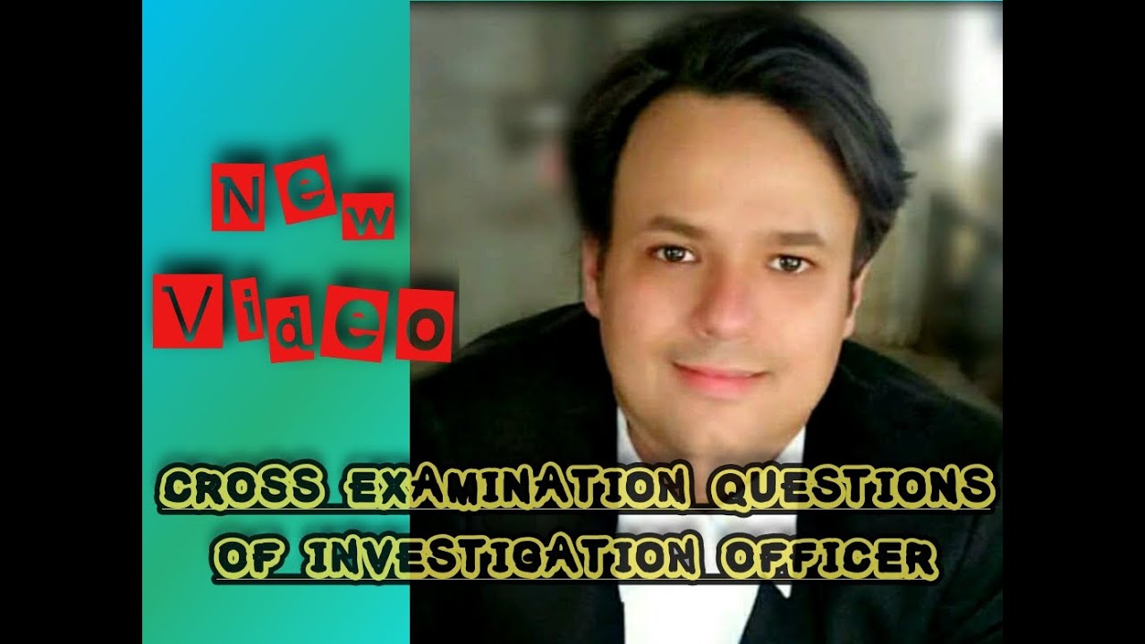 Cross Examination of Investigation Officer: Questions and How to do it #crossexamination