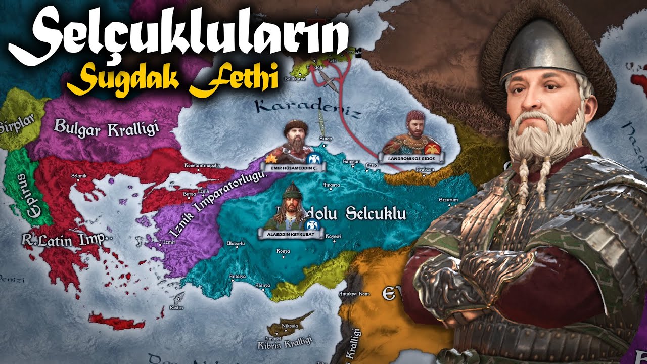 Selçukluların  Deniz Aşırı Fethi || 1227 Suğdak Seferi