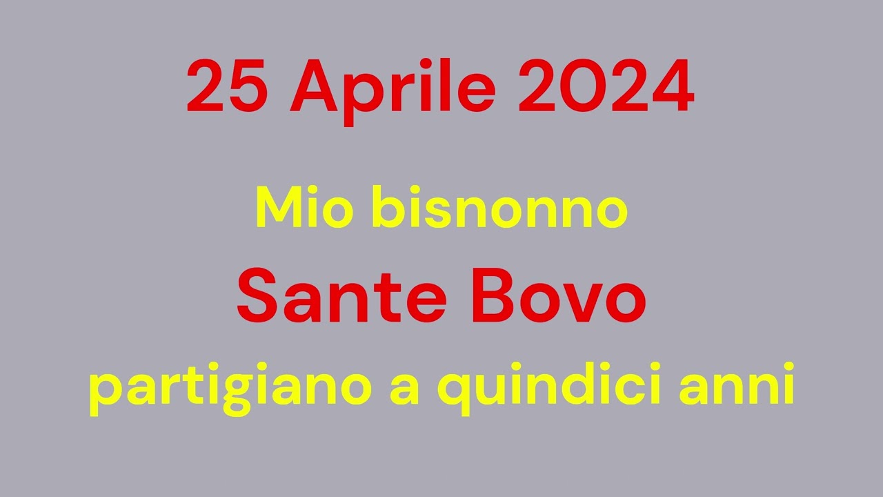Sante Bovo, mio bisnonno partigiano: il passaggio delle generazioni, la trasmissione della memoria