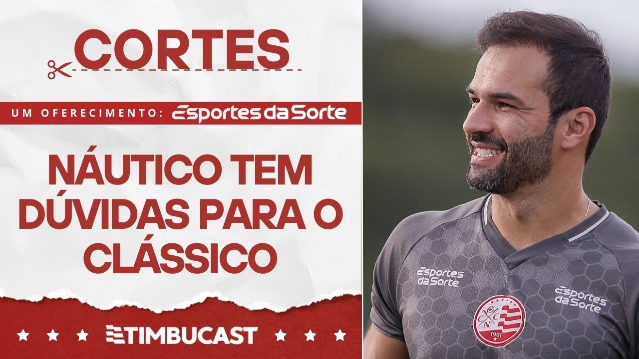 NÁUTICO TEM 4 DÚVIDAS PARA ENFRENTAR O SANTA CRUZ NA SEMIFINAL DO PERNAMBUCANO