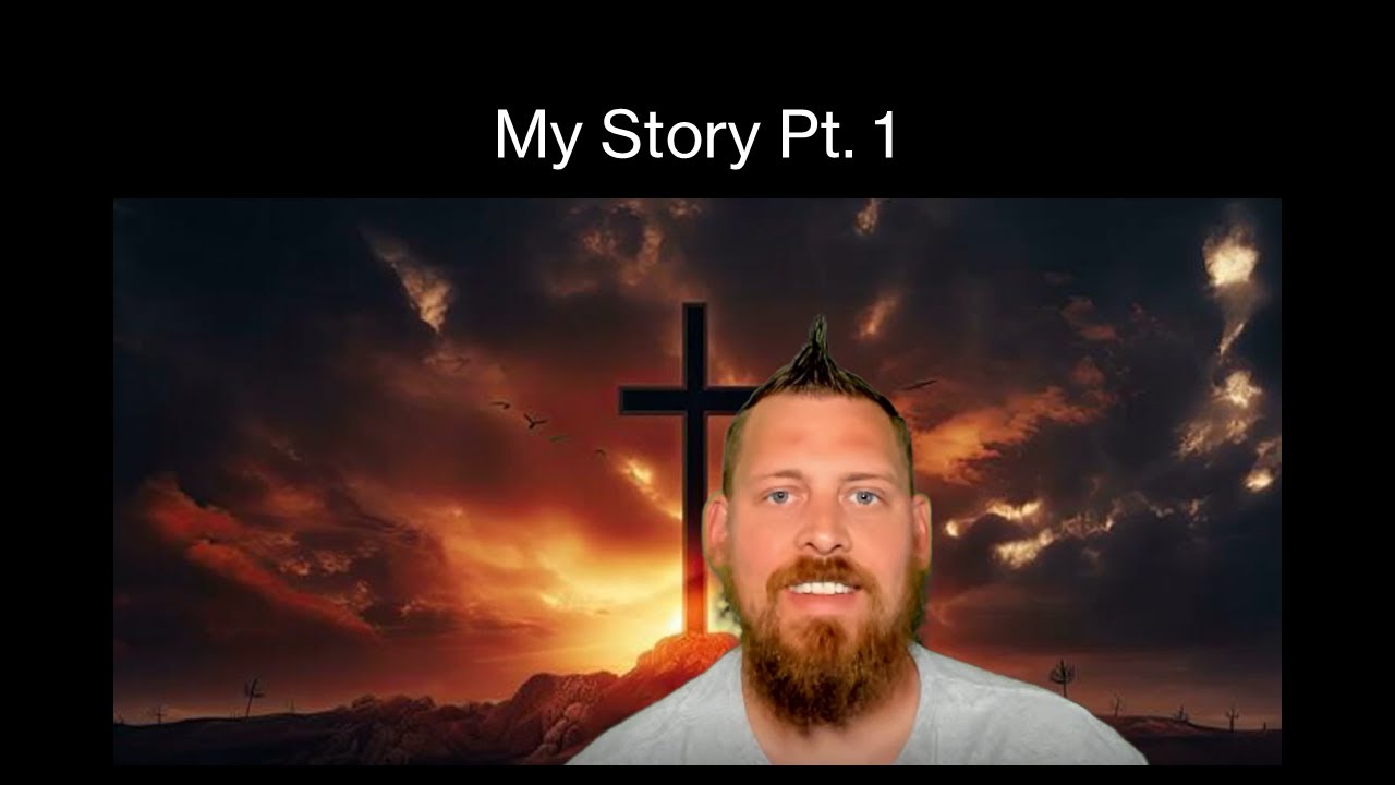 My Story (Pt.1)