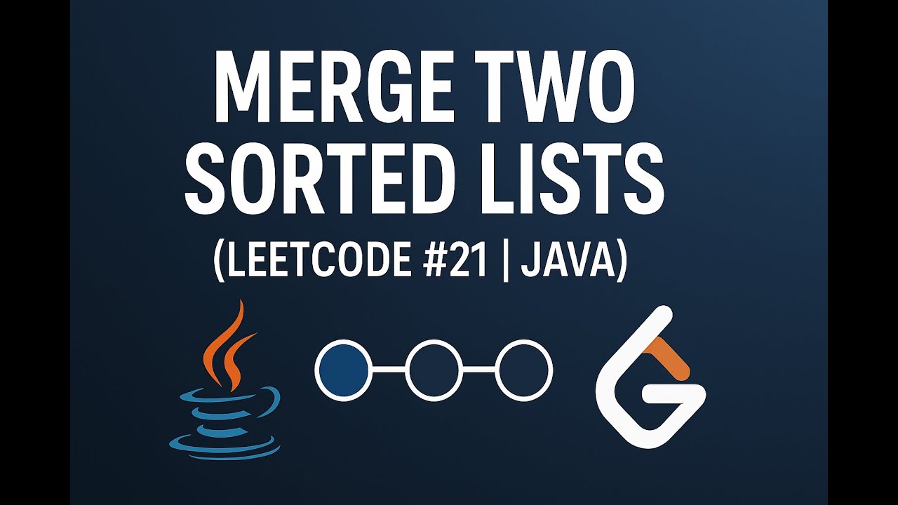 LeetCode #21 &ndash; Merge Two Sorted Lists | Simple Java | Software Engineer struggles and POV