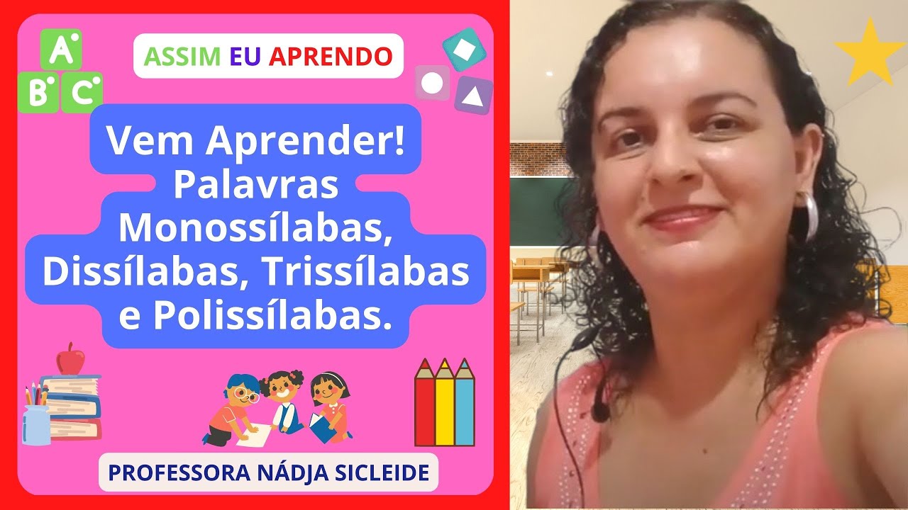 🌟Quais São as #Palavras: #monossílabas - #dissílabas - #trissílabas - #polissílabas? [Prof.ª Nádja]🌟
