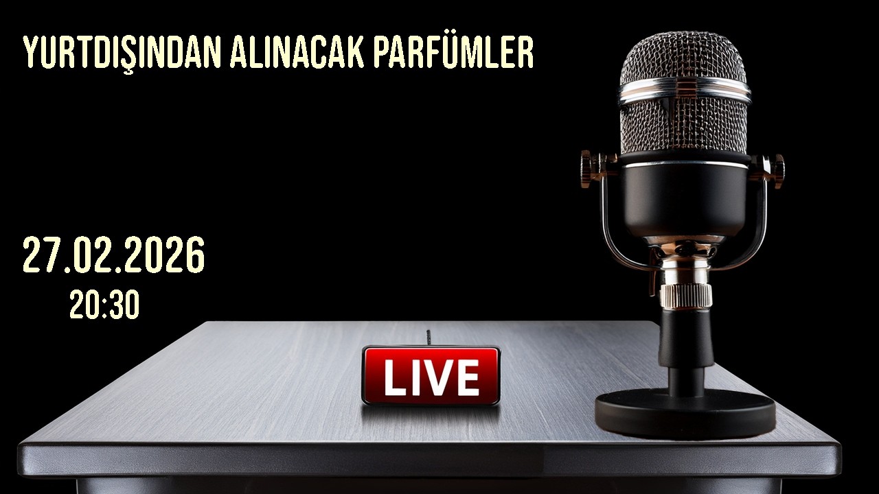 YURTDIŞINDAN ALINACAK PARFÜMLER