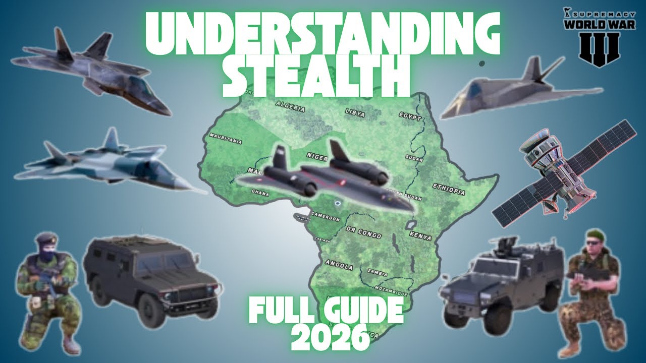 Understanding Stealth - Supremacy World War 3 (Supremacy WW3 Guide) 