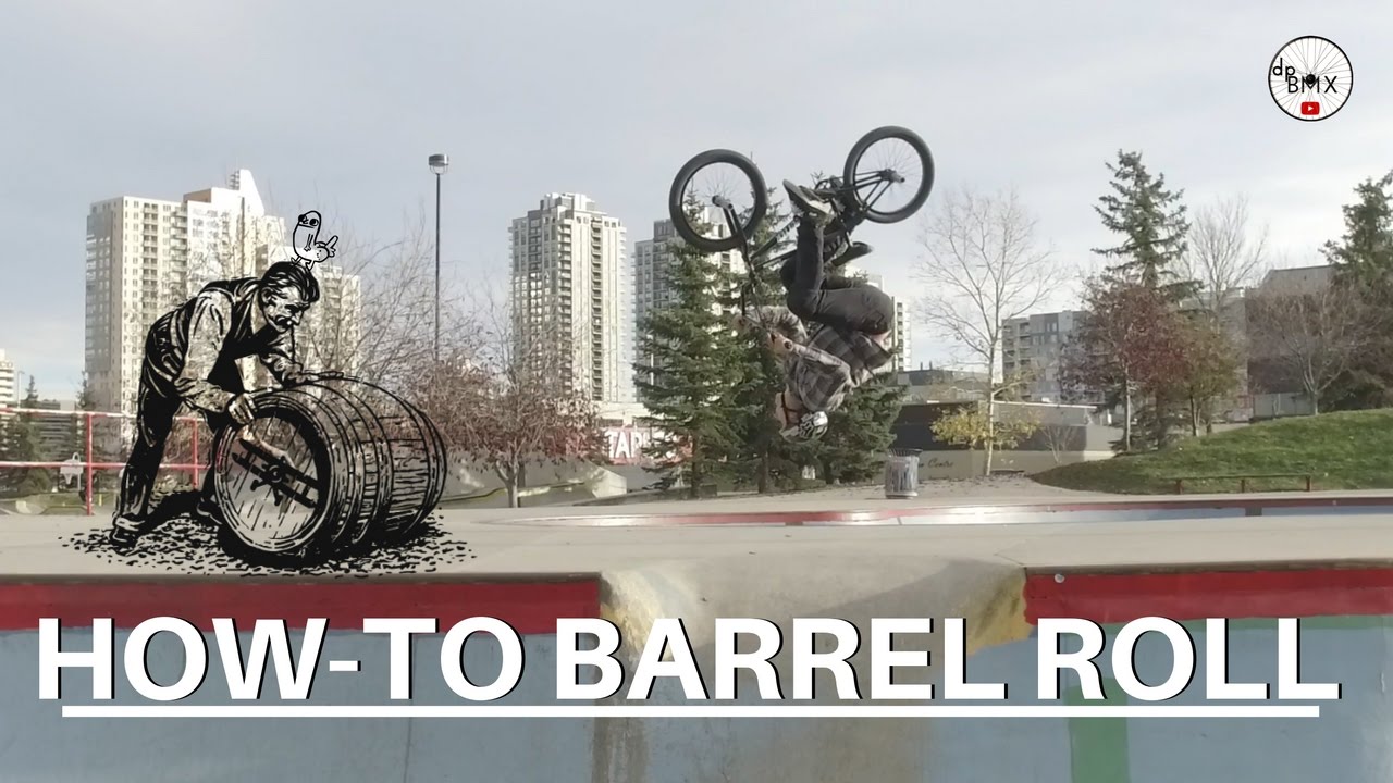 BMX BARREL ROLL HOW TO, TIPS AND TRICKS