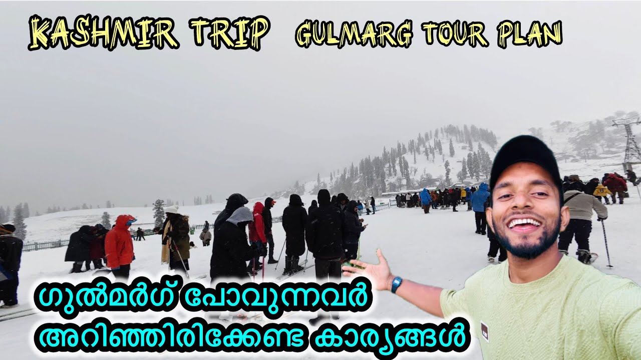 Kashmir trip Gulmarg | How to plan Gulmarg trip Malayalam | Gulmarg travel guide Malayalam 