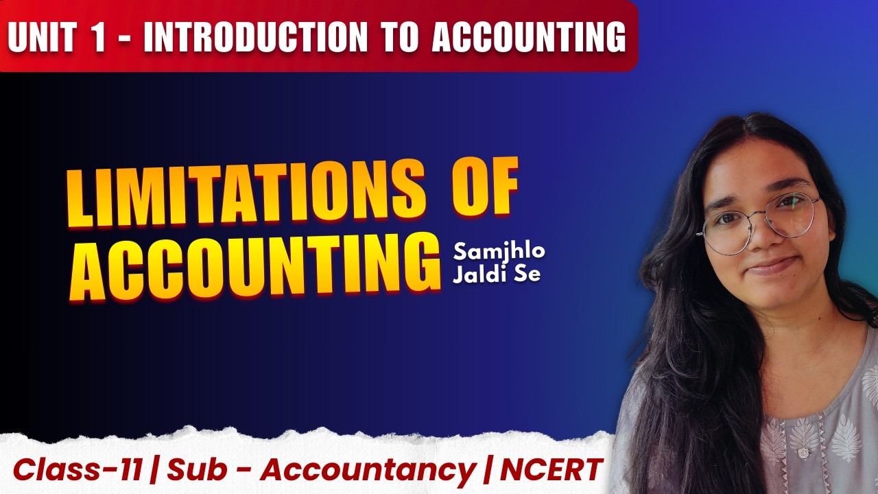 Class11 Accountancy chapter 1 - Limitation of Accounting | NCERT| Simple Hindi 