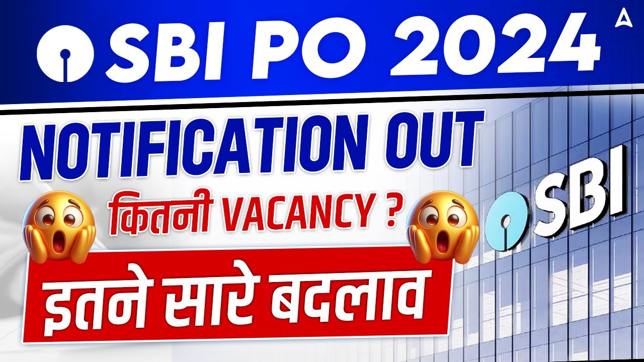 SBI PO 2024 Official Notification Out | SBI PO Notification 2024 | SBI PO Pattern Changed