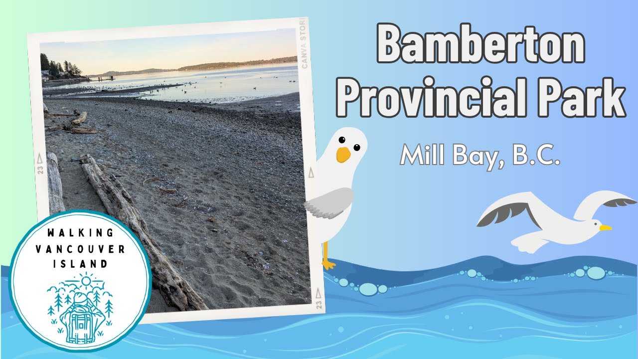 Bamberton Provincial Park in Mill Bay: Industrial Past, Natural Beauty