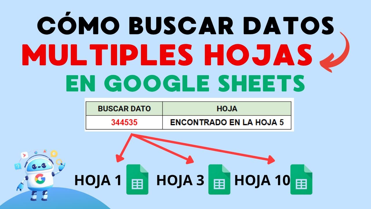 &iexcl;B&uacute;squeda de datos en M&uacute;ltiples Hojas de Google Sheets!
