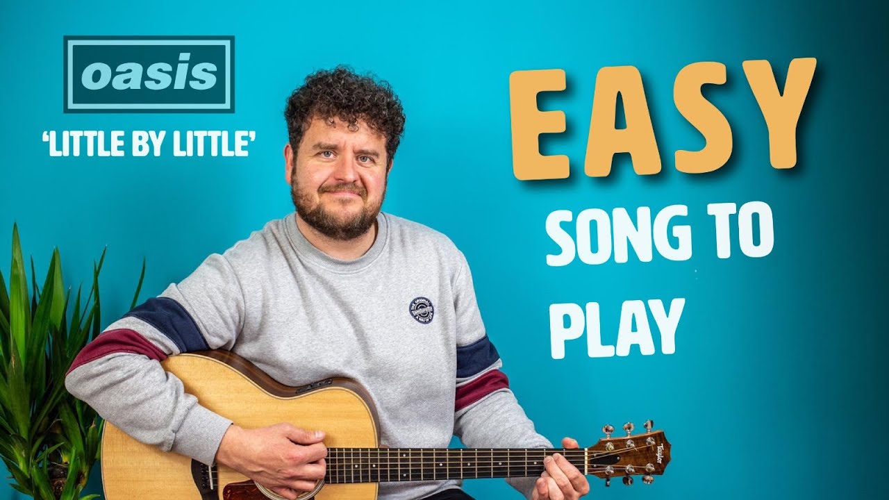 Как играть - Oasis - Little By Little - Урок игры на гитаре - Легкая песня для гитары