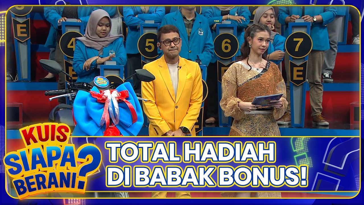 BABAK BONUS & TOTAL HADIAH DI BABAK BONUS | KUIS SIAPA BERANI | EPS.32 (7/7)
