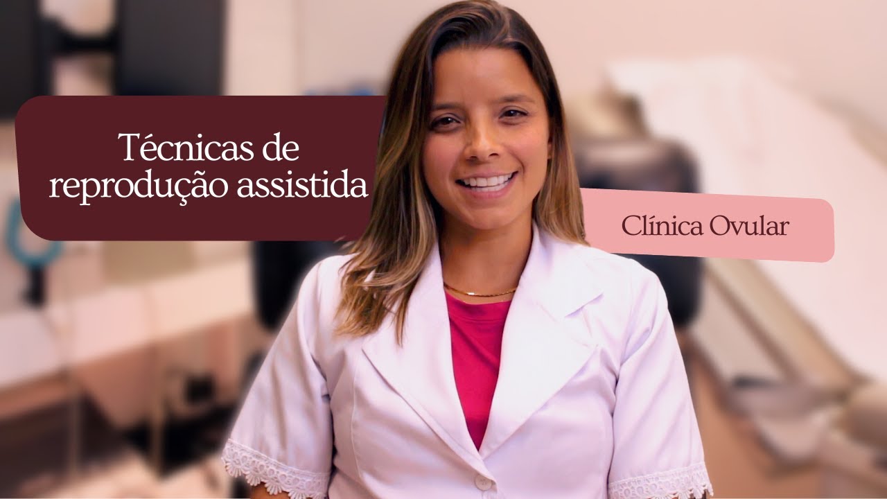 O que &eacute; reprodu&ccedil;&atilde;o assistida? | Cl&iacute;nica Ovular