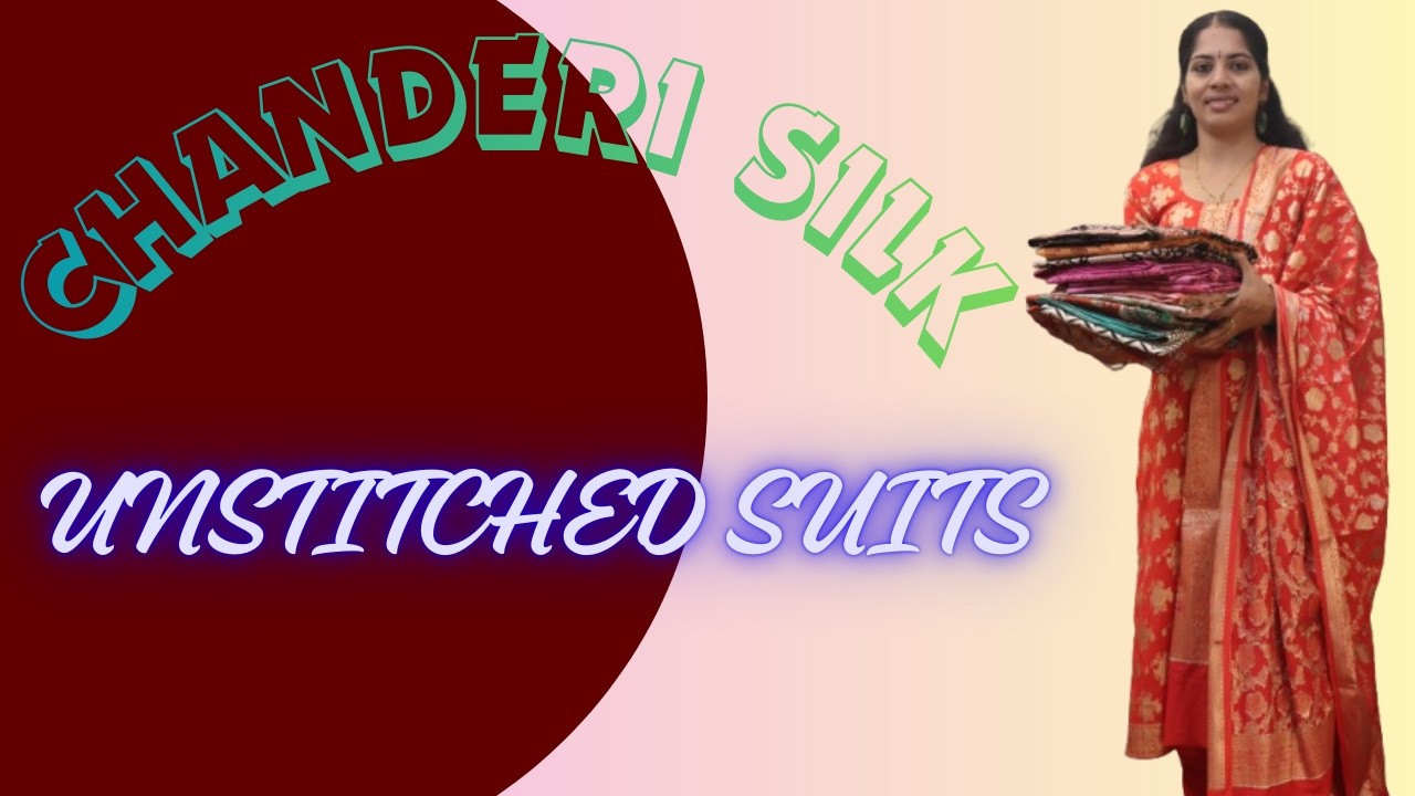 CHANDERI SILK UNSTITCHED SUITS