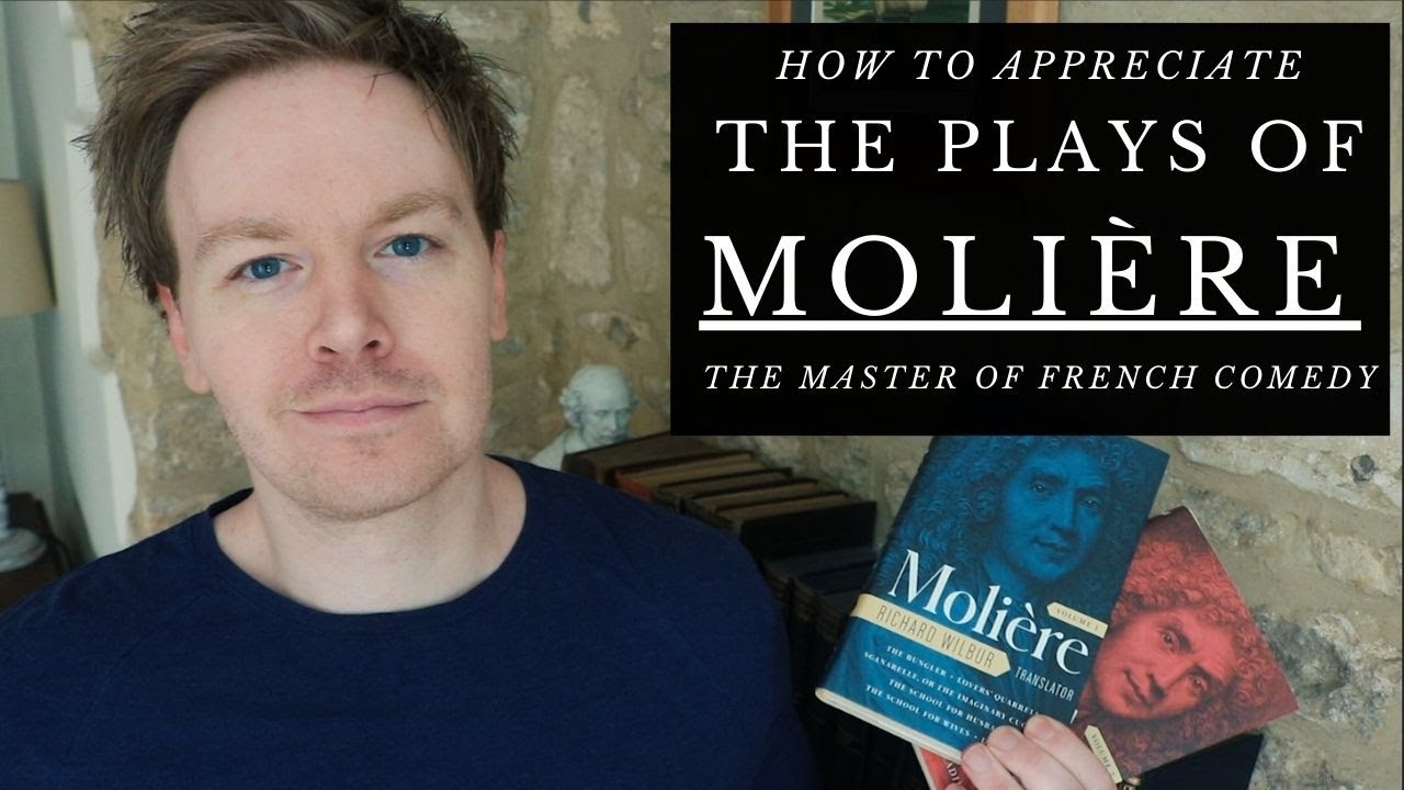 How to Read the Plays of Molière (French Theatre Appreciation)
