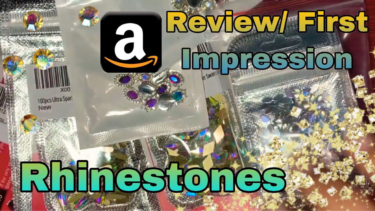 Rhinestones Haul / First Impressions / Amazon