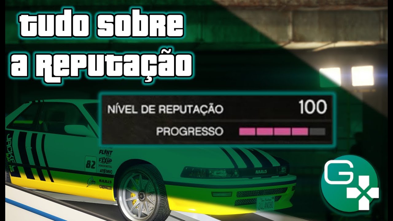 Tudo sobre Reputação e a melhor forma de ganhar no Encontro de Carros de LS - GTA V