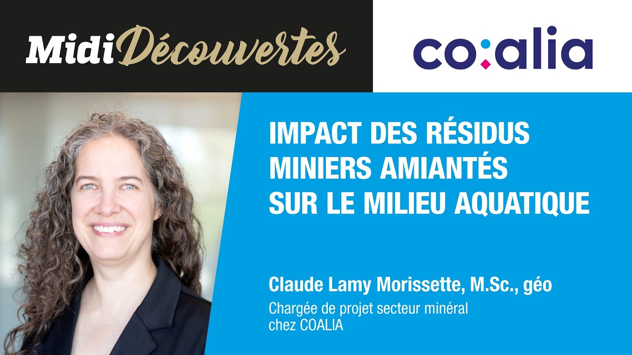 Midi-Découvertes 4 : Impact des résidus miniers amiantés sur le milieu aquatique