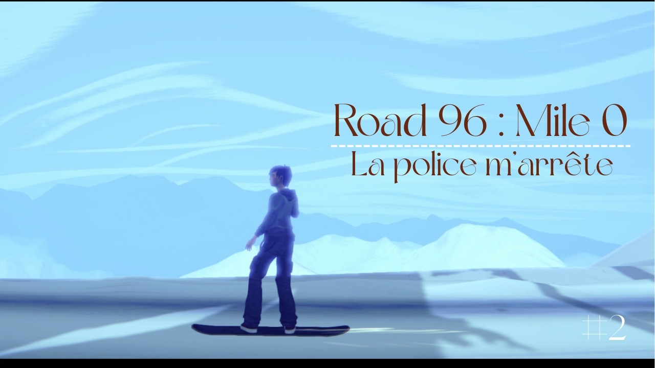 ROAD 96 MILE 0 - REDIFF - La Brigade Noire VS La Police #2 -