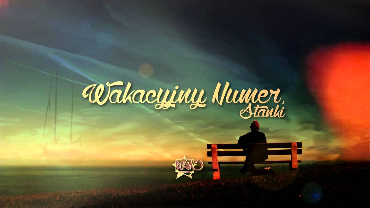 06. Stanki - Wakacyjny Numer