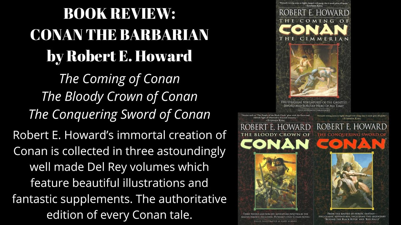 Conan the Barbarian by Robert E. Howard Del Rey three volume overview