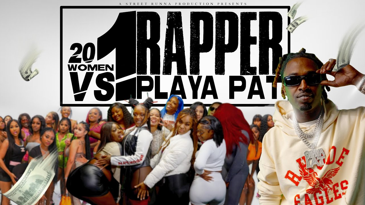 20 WOMEN VS 1 RAPPER: PLAYA PAT (Blind Folded)