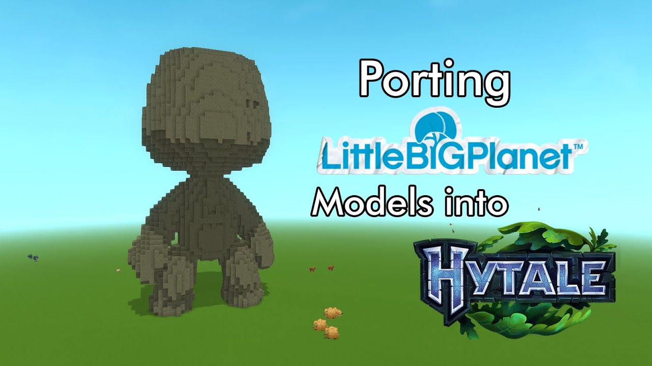 I Ported LittleBigPlanet Models into Hytale!