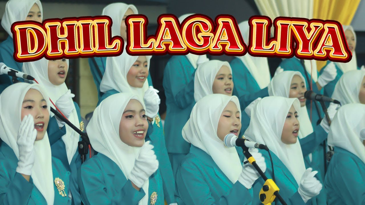 DHIL LAGA LIYA | PADUAN SUARA SANTRIWATI | PESANTREN ZAINUL HASAN GENGGONG