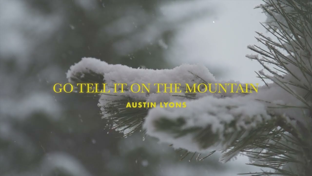 Go Tell It On The Mountain (Official Lyric Video)