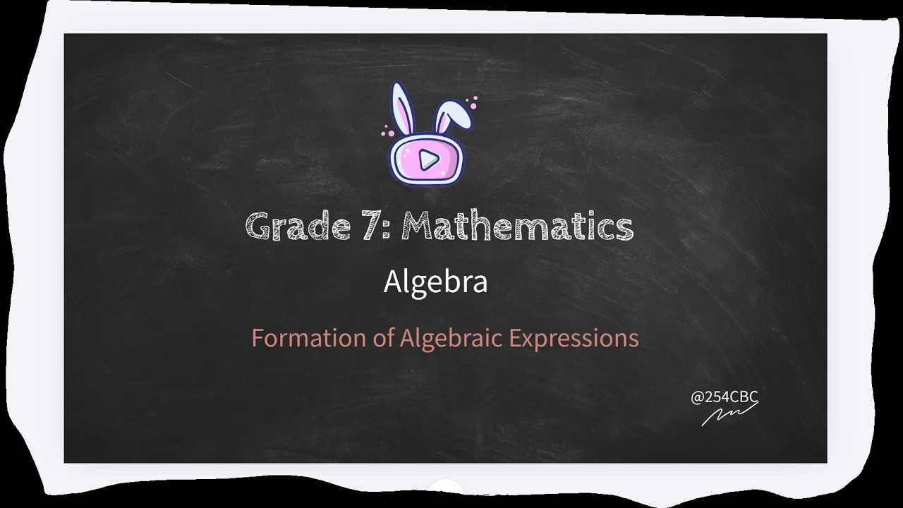 Grade 7 Mathematics : Formation of Algebraic Expressions