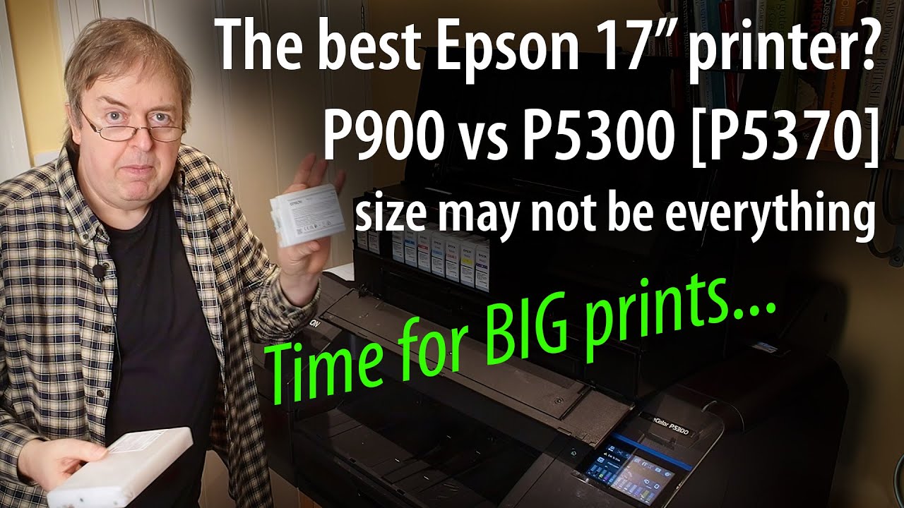 Which is best? Epson P900 vs Epson P5300 [P5370] 17