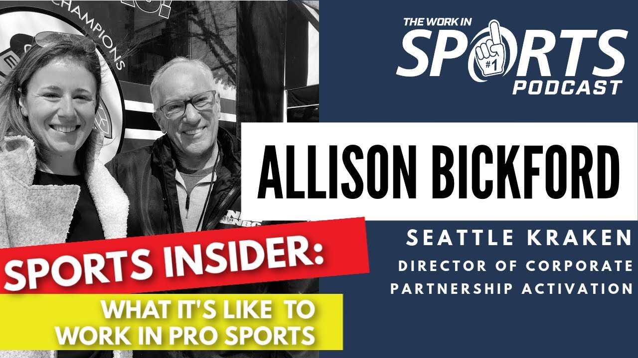 Working for a Pro Sports team in Corporate Partnerships -- Allison Bickford, Seattle Kraken