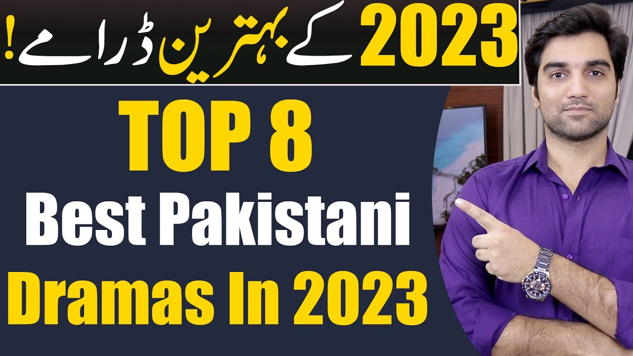 Top 8 Best Pakistani Dramas In 2023 | HAR PAL GEO | HUM TV | ARY DIGITAL | MR NOMAN ALEEM