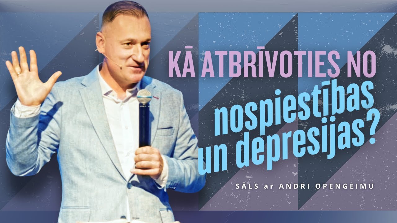 SĀLS. Kā atbrīvoties no nospiestības un depresijas?