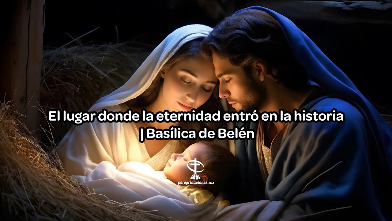 El pesebre sagrado: Basílica de Belén y el nacimiento del Salvador