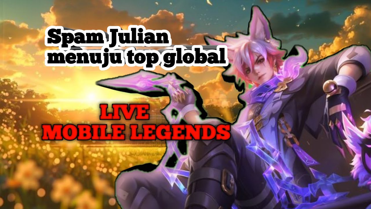 Spam Julian Part43 #mlbb #liveml #m7