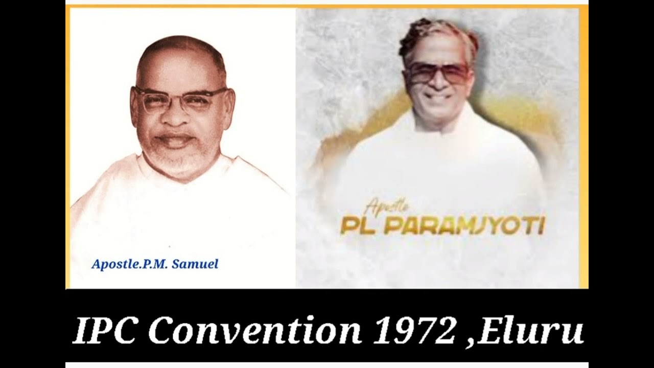 Apostle.P.M Samuel garu and Apostle.P.L Paramjyothi garu, IPC General convention 1972,Eluru