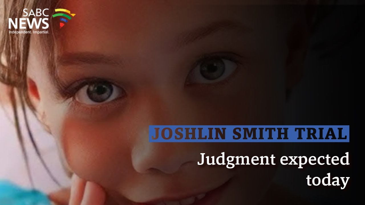 Joshlin Smith trial | Judgment expected today
